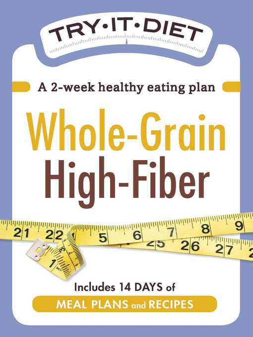 Title details for Try-It Diet: Whole-Grain, High Fiber by Adams Media - Available
